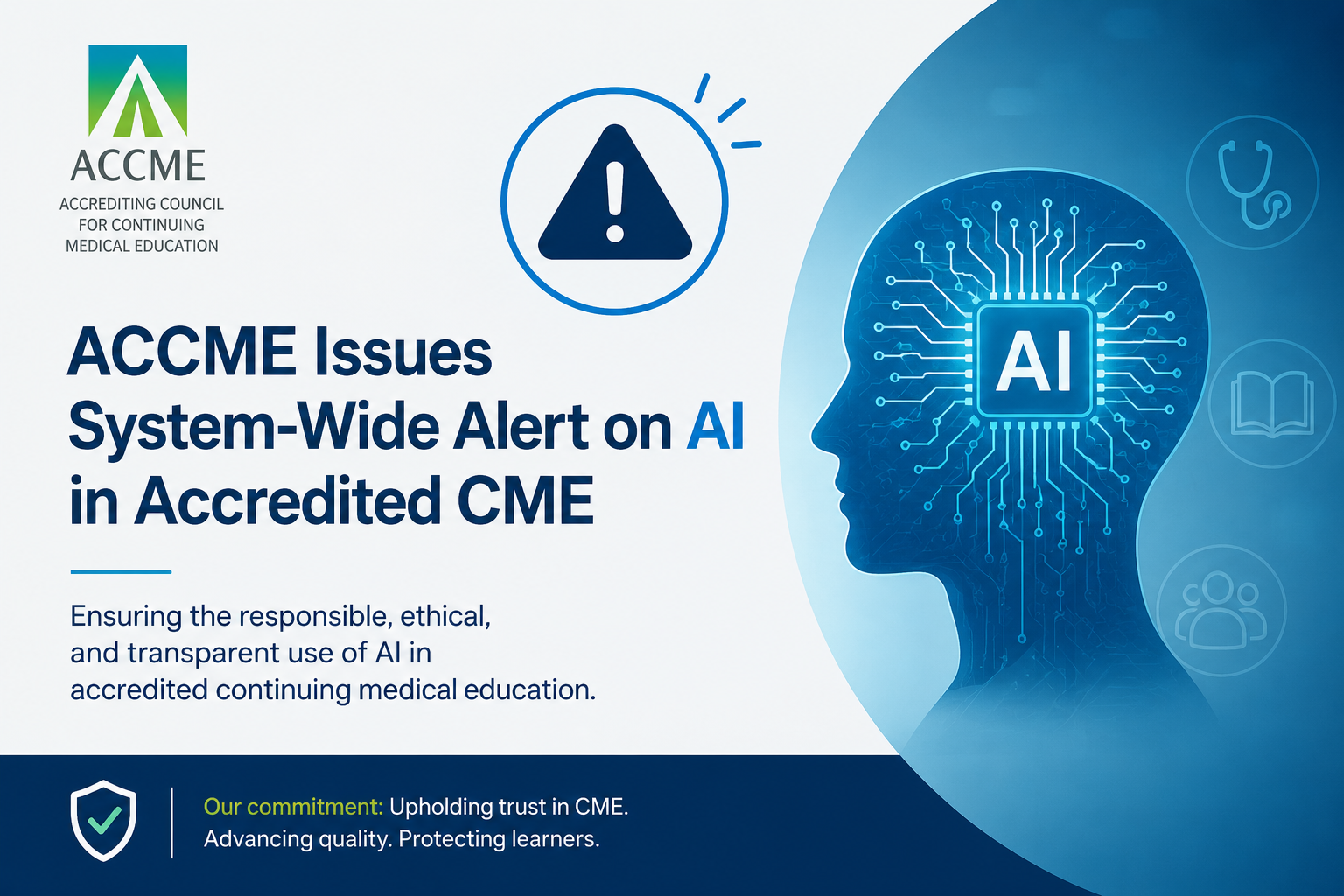 ACCME Issues System-Wide Alert on AI in Accredited CME